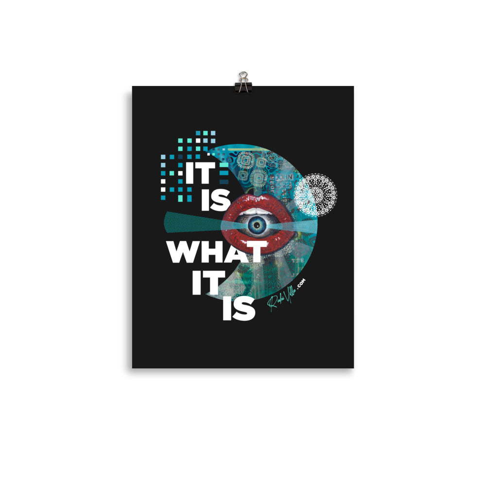 It is what it is Poster